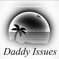 The Neighbourhood - Daddy Issues :: Indie Shuffle